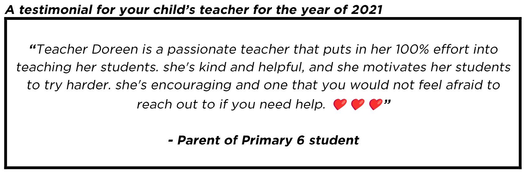 "She's kind and helpful, and she motivates her students to try harder."