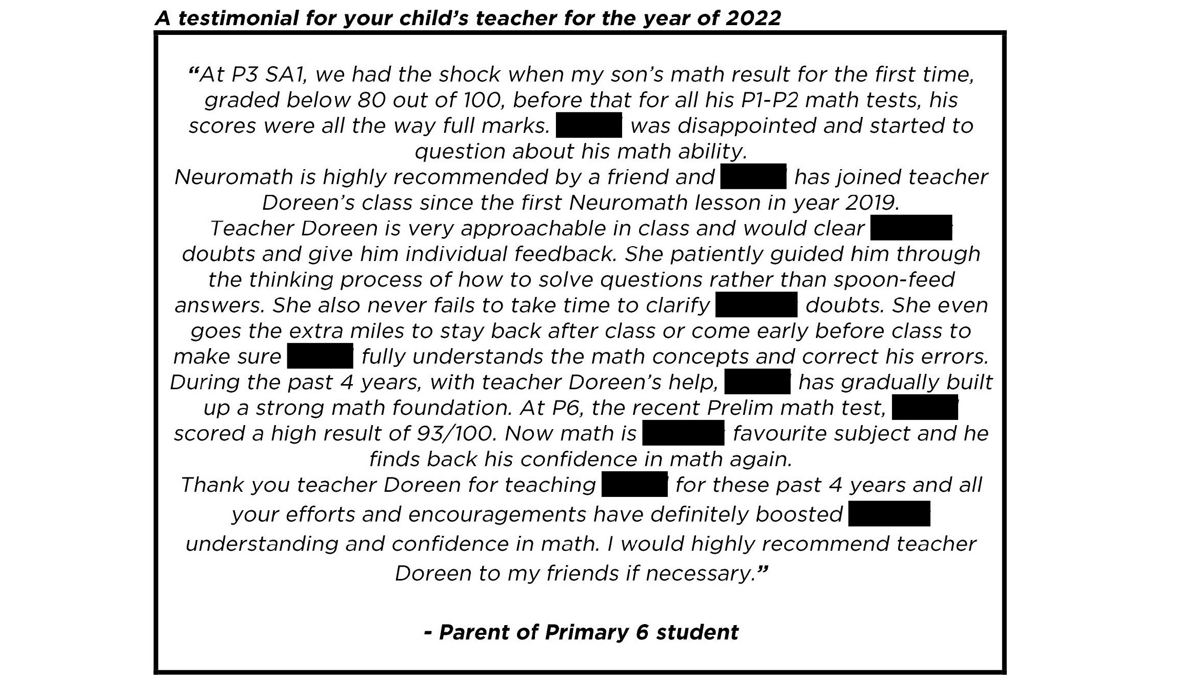"She patiently guided him through the thinking process of how to solve questions rather than spoon-feed answers."