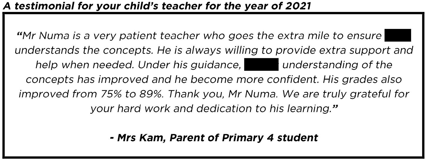 "We are truly grateful for your hard work and dedication to his learning. "