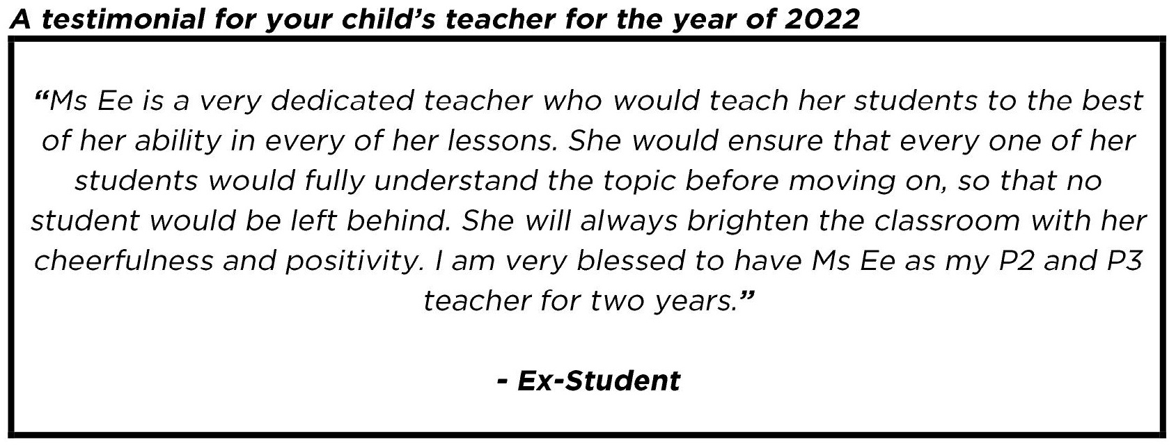 "She will always brighten the classroom with her cheerfulness and positivity."