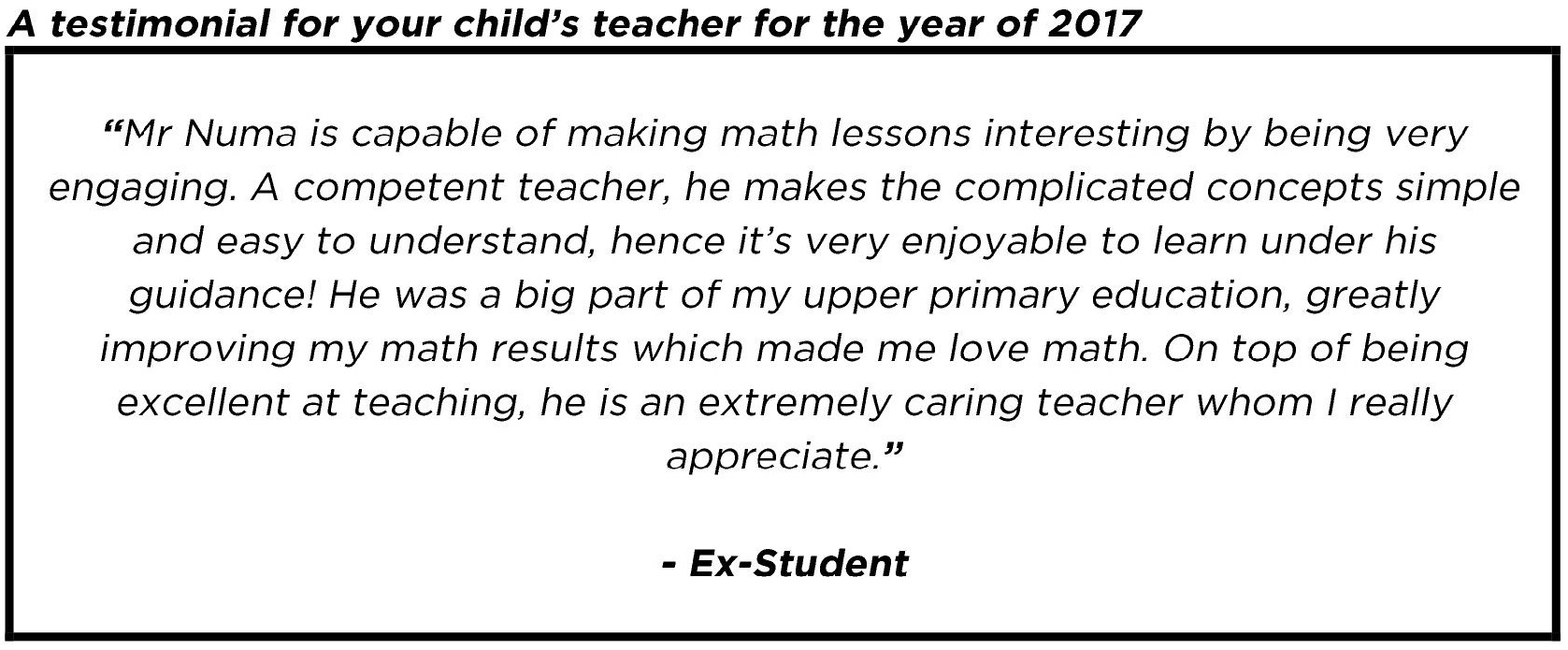 "...greatly improving my math results which made me love math."