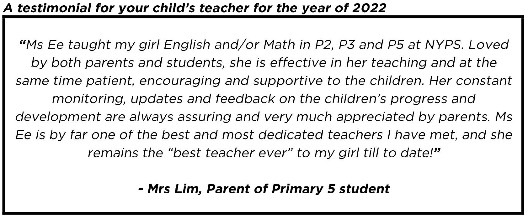 "...one of the best and most dedicated teachers I have met…"