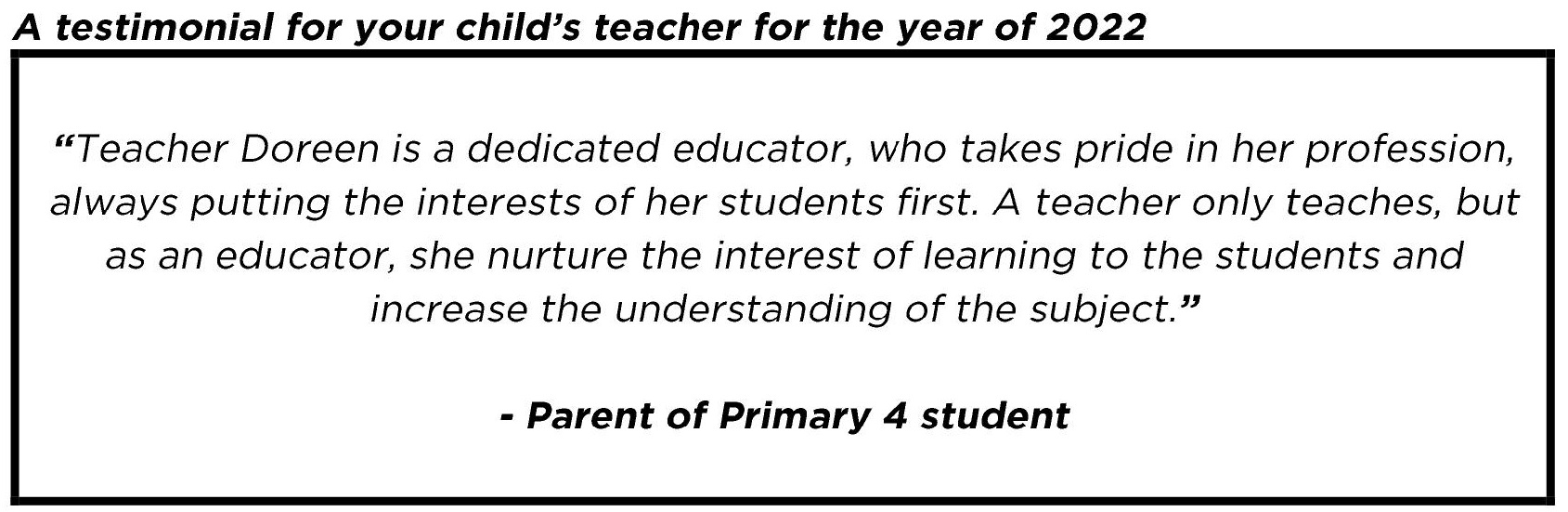 "..., she nurture the interest of learning to the students and increase the understanding of the subject."