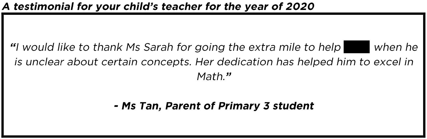 "Her dedication has helped him to excel in Math."