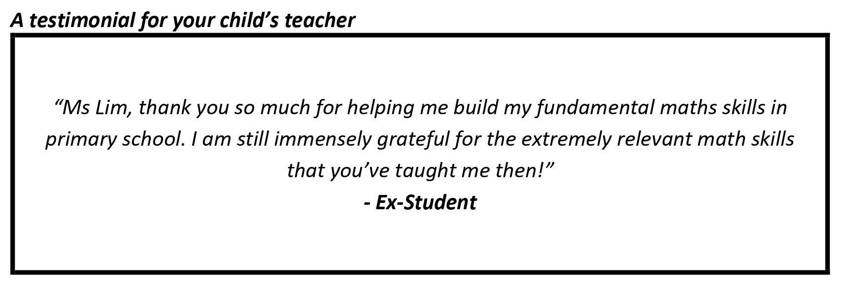 "…immensely grateful for the extremely relevant math skills that you’ve taught me then!"