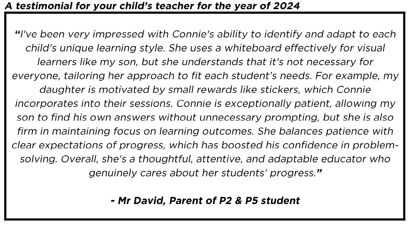 "Overall, she's a thoughtful, attentive, and adaptable educator who genuinely cares about her students' progress."
