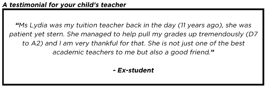 "She managed to help pull my grades up tremendously."