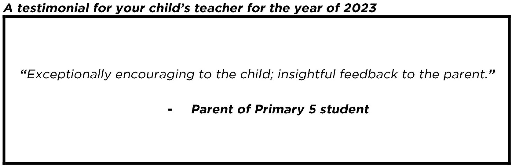 "Exceptionally encouraging to the child.."