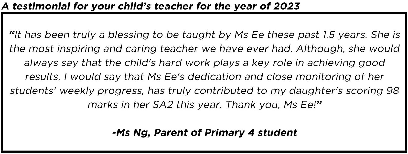 ".. dedication and close monitoring of her students' weekly progress, has truly contributed.."