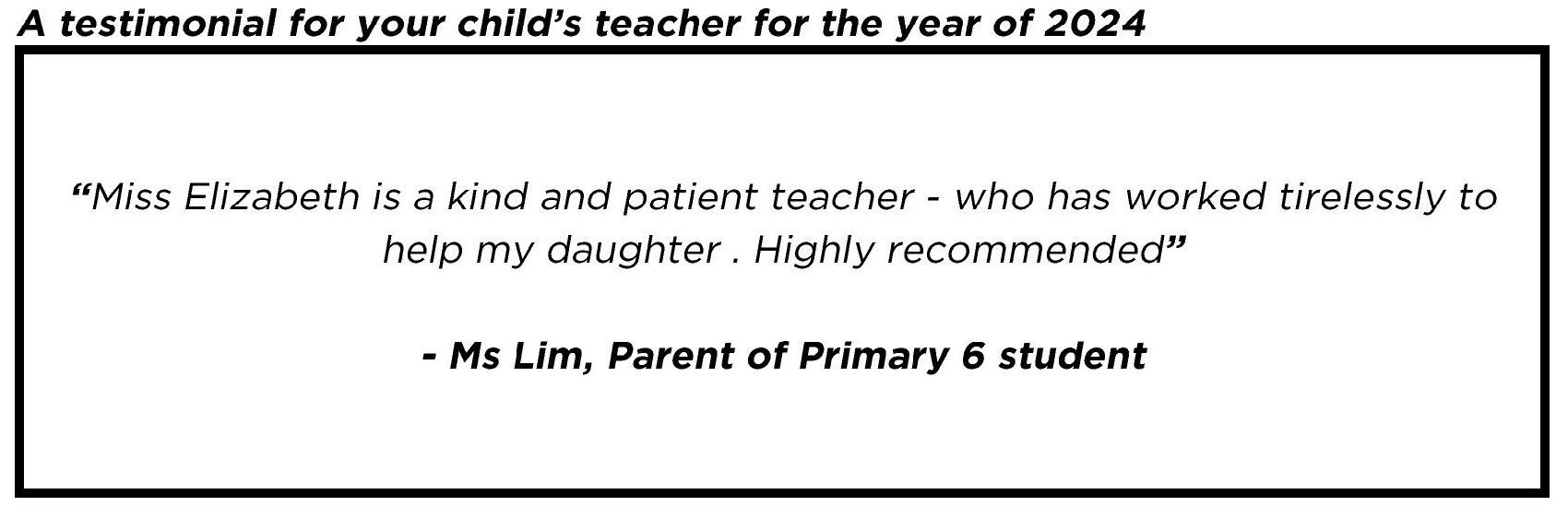 " Miss Elizabeth is a kind and patient teacher - who has worked tirelessly to help my daughter . Highly recommended "
