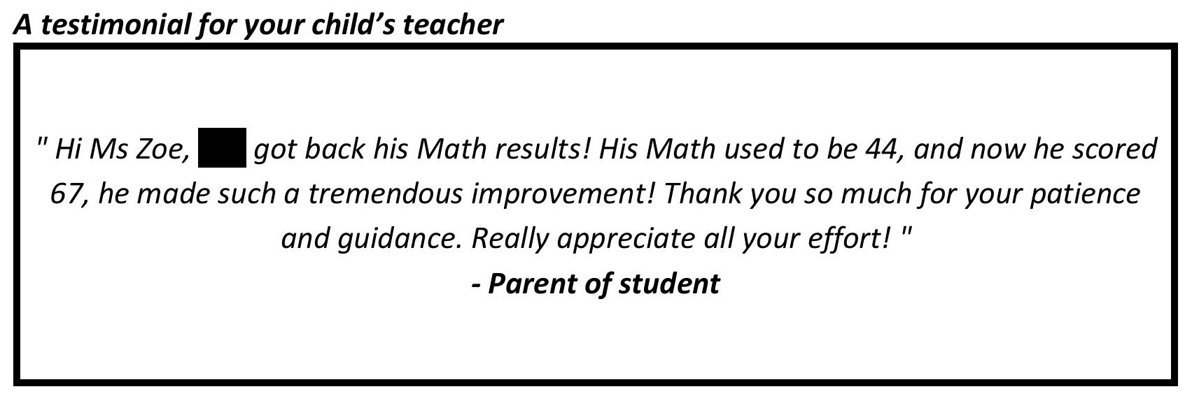 "he made such a tremendous improvement! Thank you so much for your patience and guidance."