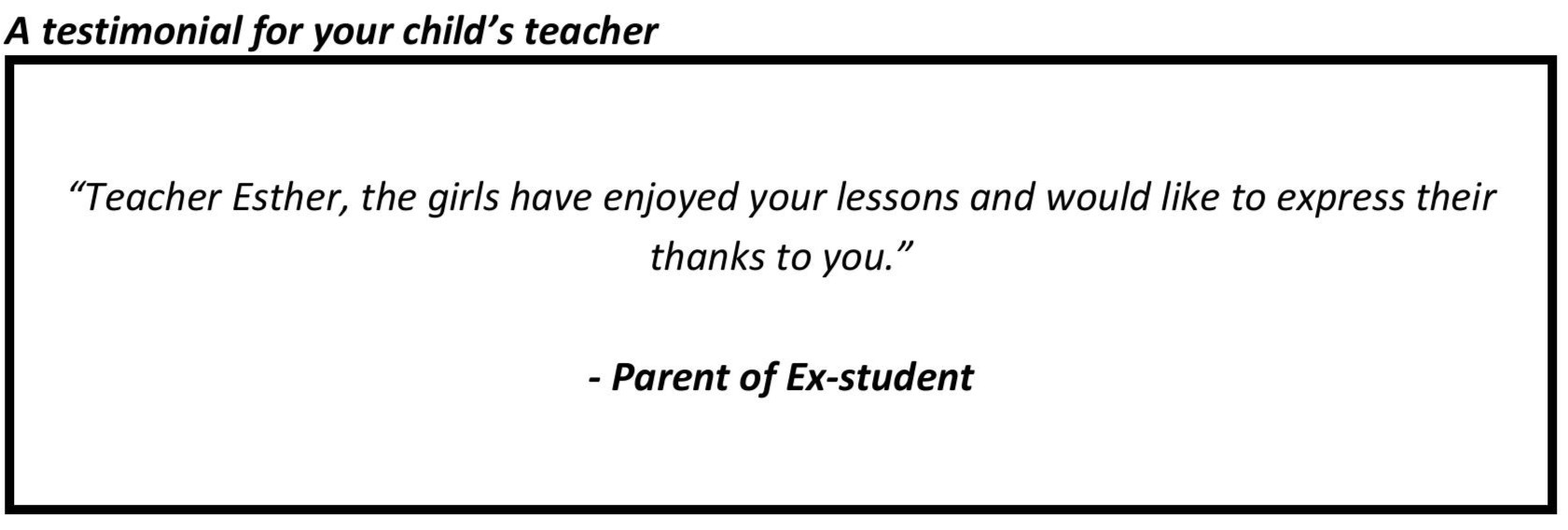 “The girls have enjoyed your lessons and would like to express their thanks to you.”