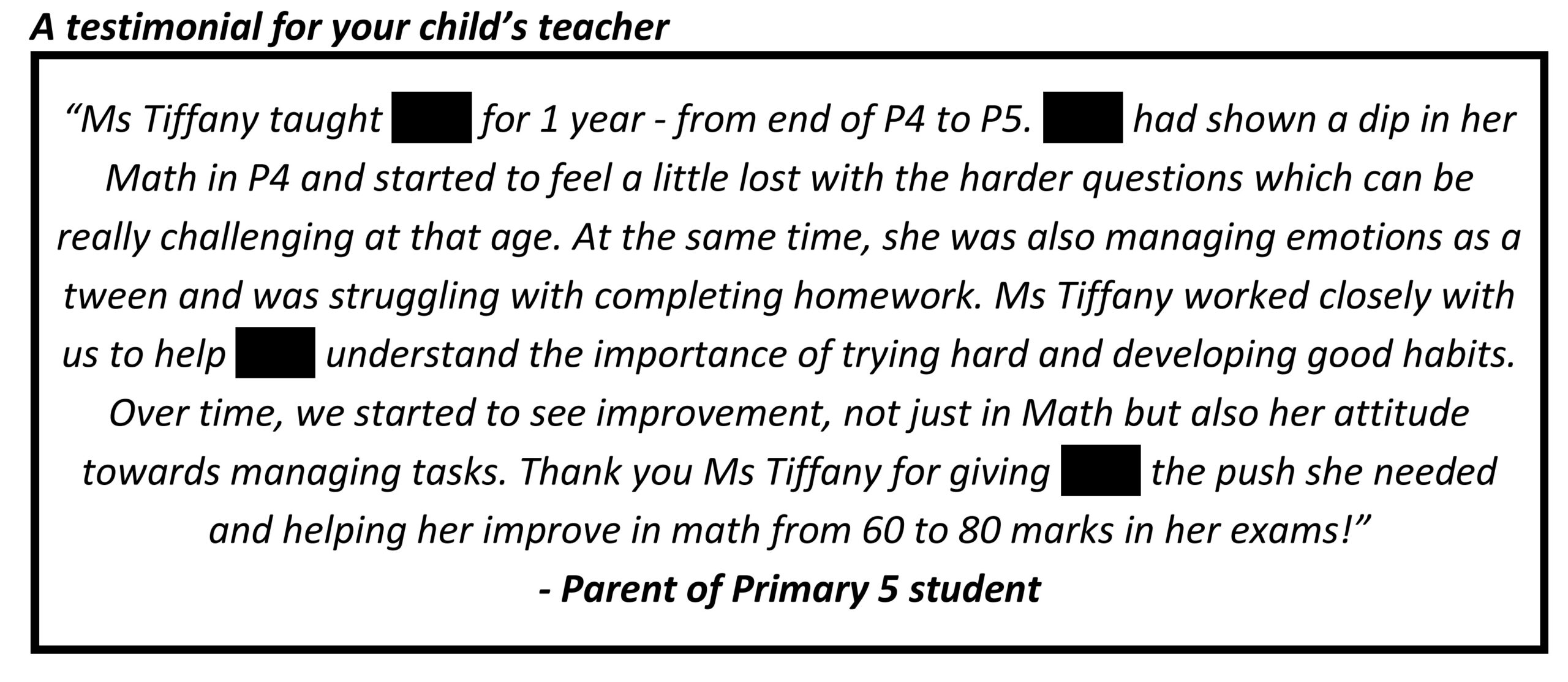 "Over time, we started to see improvement, not just in Math but also her attitude towards managing tasks."