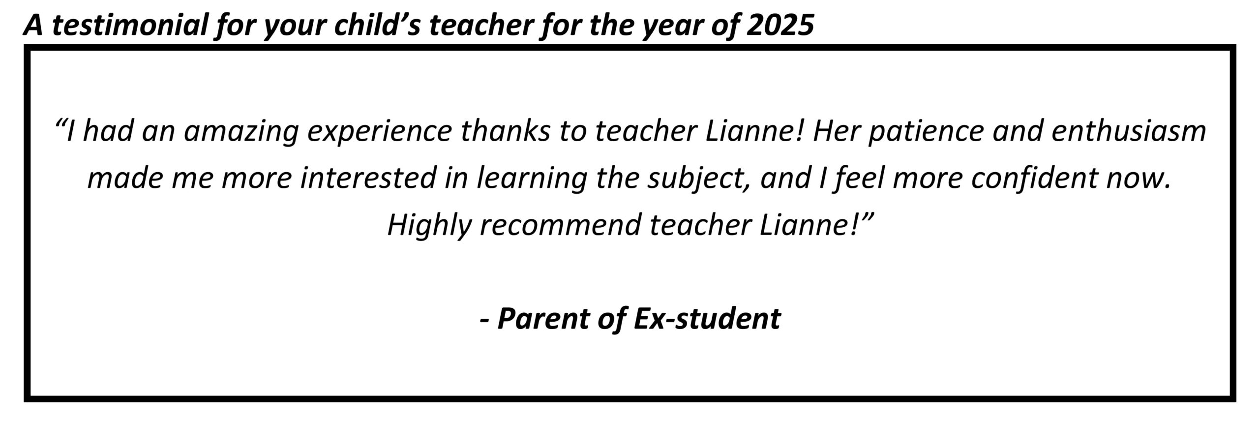 "Her patience and enthusiasm made me more interested in learning the subject"