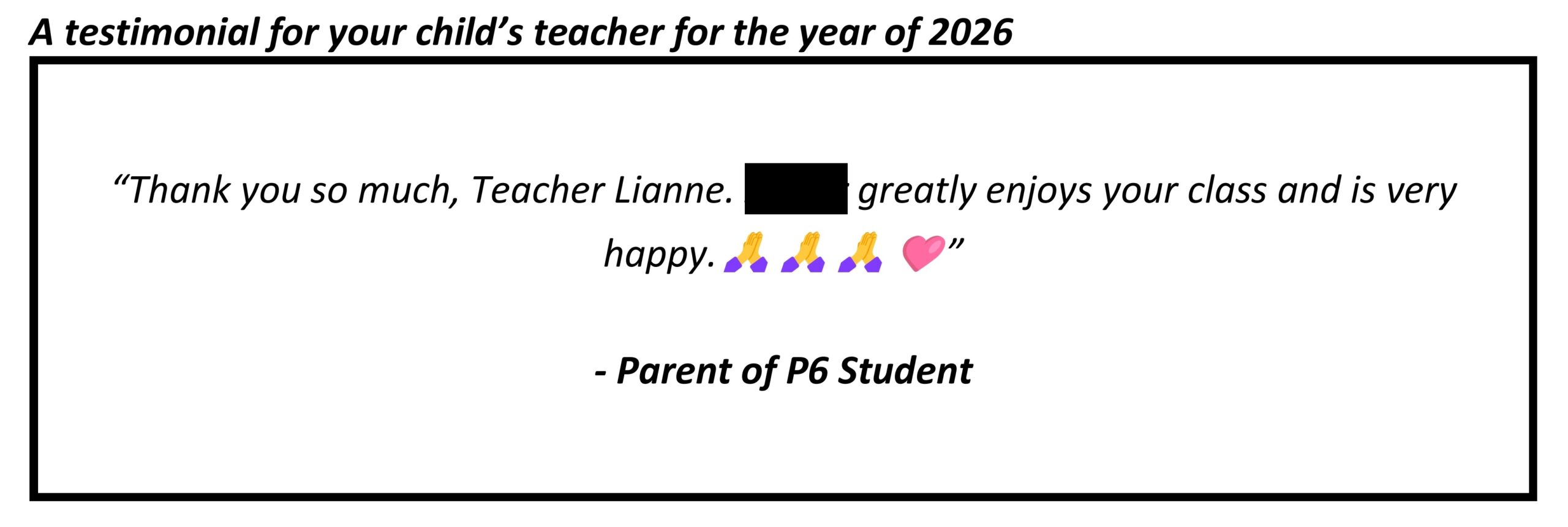 "...greatly enjoys your class and is very happy"